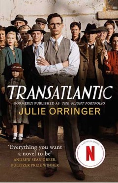 Transatlantic - Based on a True Story, Utterly Gripping and Heartbreaking World War 2 Historical Fiction